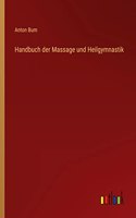 Handbuch der Massage und Heilgymnastik