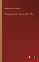 The Second Part of the Chronicle of Peru