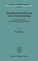 Hypothesenformulierung in Der Absatzforschung