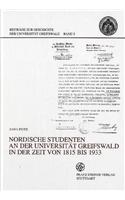 Nordische Studenten an Der Universitat Greifswald in Der Zeit Von 1815 Bis 1933