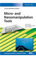 Micro- And Nanomanipulation Tools