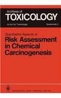 Quantitative Aspects of Risk Assessment in Chemical Carcinogenesis