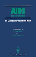 AIDS Und Die Vorstadien: Ein Leitfaden Fur Praxis Und Klinik