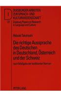 Richtige Aussprache Des Deutschen in Deutschland, Oesterreich Und Der Schweiz