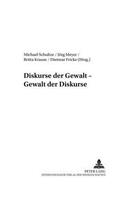 Diskurse Der Gewalt - Gewalt Der Diskurse