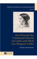 Das Konzept Des Continued Growth Im Leben Und Werk Von Margaret Fuller