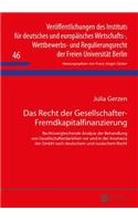 Das Recht Der Gesellschafter-Fremdkapitalfinanzierung: Rechtsvergleichende Analyse Der Behandlung Von Gesellschafterdarlehen VOR Und in Der Insolvenz Der Gmbh Nach Deutschem Und Russischem Recht(46 Veroeffentlichungen Des Instituts Fuer Deutsches Und Europae)