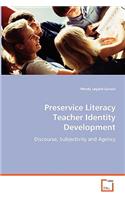 Preservice Literacy Teacher Identity Development