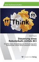 Steuerung eines Roboterballs mittels BCI