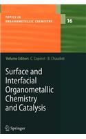 Surface and Interfacial Organometallic Chemistry and Catalysis