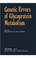 Genetic Errors of Glycoprotein Metabolism