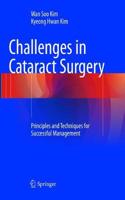 Challenges in Cataract Surgery