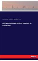 Die Fledermäuse des Berliner Museums für Naturkunde
