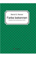 Farbe bekennen