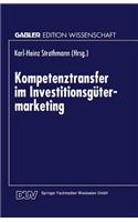 Kompetenztransfer Im Investitionsgütermarketing