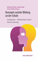 Konzepte sozialer Bildung an der Schule