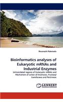 Bioinformatics analyses of Eukaryotic mRNAs and Industrial Enzymes