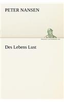 Des Lebens Lust