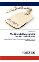 Multimodal Biometrics Fusion Techniques