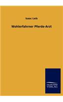 Wohlerfahrner Pferde-Arzt