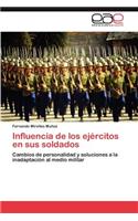Influencia de los ejércitos en sus soldados