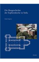 Baugeschichte Der Sophienkirche in Sofia