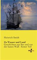 Zu Wasser und Land