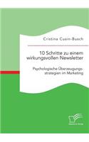 10 Schritte zu einem wirkungsvollen Newsletter