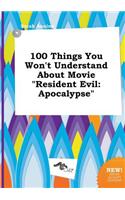 100 Things You Won't Understand about Movie Resident Evil