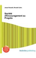 Societe d'Encouragement Au Progres