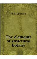 The Elements of Structural Botany