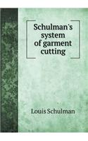 Schulman's System of Garment Cutting