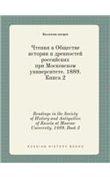 Readings in the Society of History and Antiquities of Russia at Moscow University. 1889. Book 2