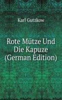 Die Rote Mutze Und Die Kapuze