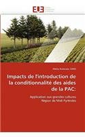 Impacts de l''introduction de la Conditionnalit� Des Aides de la Pac