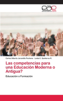 competencias para una Educación Moderna o Antigua?