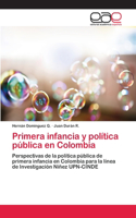 Primera infancia y política pública en Colombia