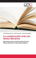 construcción oral con textos literarios
