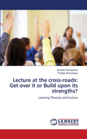 Lecture at the cross-roads