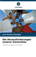 Herausforderungen unserer Generation