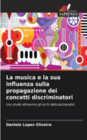 musica e la sua influenza sulla propagazione dei concetti discriminatori