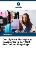 digitale Marktplatz: Navigieren in der Welt des Online-Shoppings