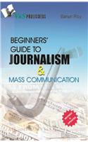 Beginner's Guide to Journalism