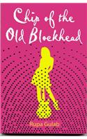 Chip of the Old Blockhead