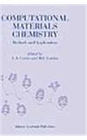 Computational Materials Chemistry: Methods And Applications