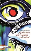 Â¿Quien tiene una venganza en los dias?