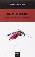 Mi ataud abierto: Robert Lowell y la subversion de la elegia