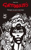 Corto Maltes. Siempre un poco mas lejos (edicion en blanco y ) (Spanish Edition)