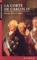 La corte de Carlos IV/ The Charles IVth Court (Episodios Nacionales/ National Episodes)