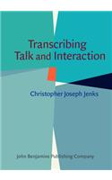 Transcribing Talk and Interaction